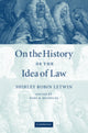 Book cover of: On the History of the Idea of Law. By: Shirley Robin Letwin