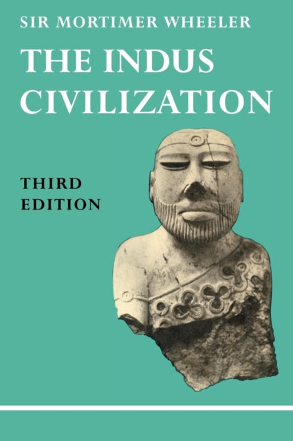 Book cover of: Indus Civilization. By: Mortimer Wheeler
