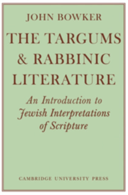 Book cover of: Targums and Rabbinic Literature. By: John Bowker