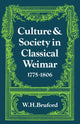 Book cover of: Culture and Society in Classical Weimar 1775–1806. By: W. H. Bruford