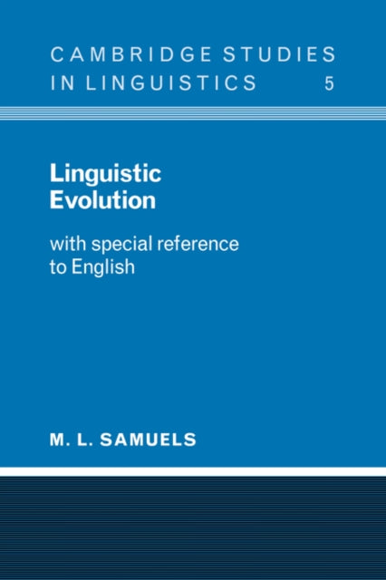 Book cover of: Linguistic Evolution. By: M. L. Samuels