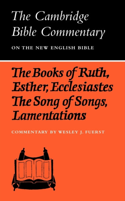Book cover of: Books of Ruth, Esther, Ecclesiastes, The Song of Songs, Lamentations: The Five Scrolls. By: Wesley J. Fuerst