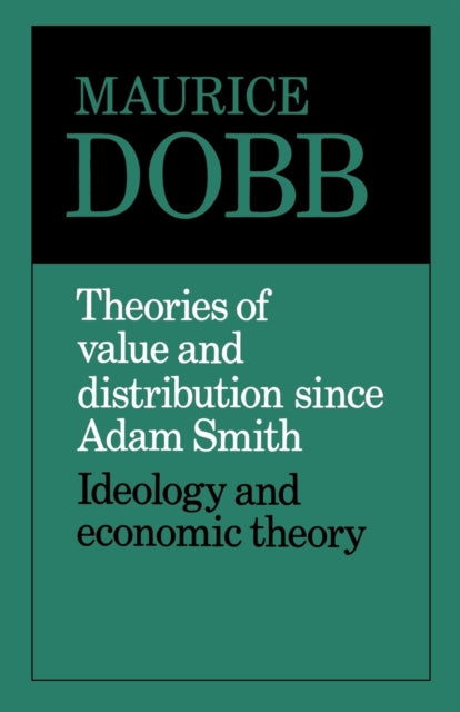 Book cover of: Theories of Value and Distribution since Adam Smith. By: Maurice Dobb