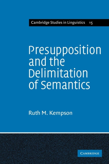 Book cover of: Presupposition and the Delimitation of Semantics