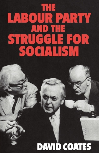 Book cover of: Labour Party and the Struggle for Socialism