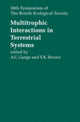 Book cover of: Multitrophic Interactions in Terrestrial Systems. By: A. C. Gange