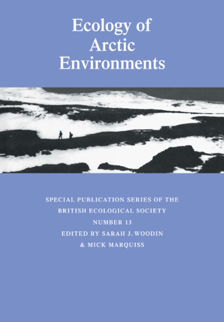 Book cover of: Ecology of Arctic Environments. By: Sarah J. Woodin