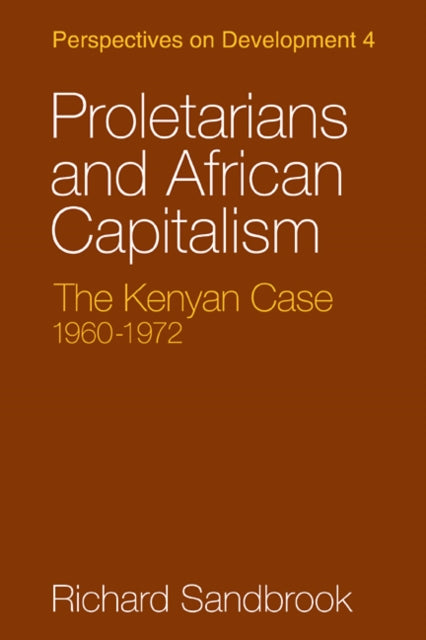 Book cover of: Proletarians and African Capitalism. By: Richard Sandbrook