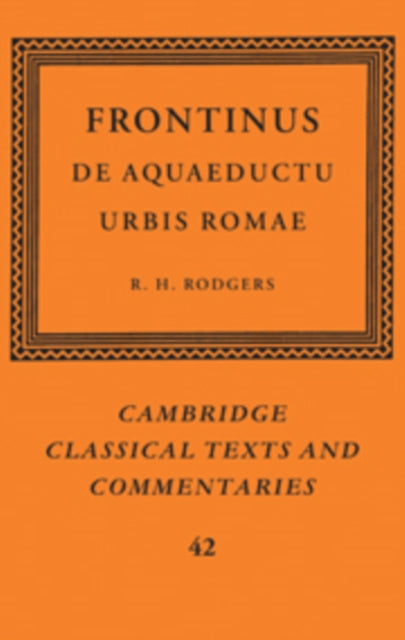 Book cover of: Frontinus: De Aquaeductu Urbis Romae. By: Frontinus