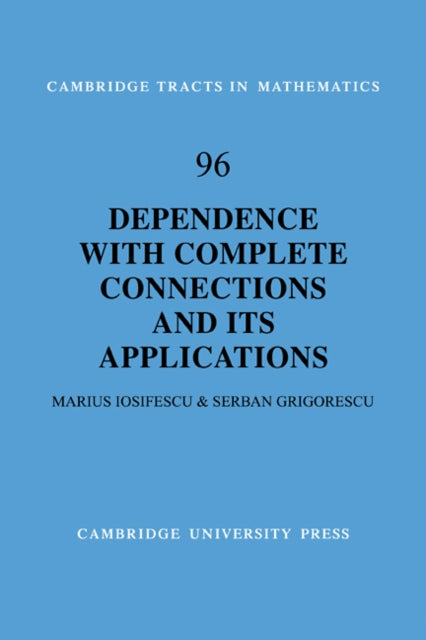 Book cover of: Dependence with Complete Connections and its Applications. By: Marius Iosifescu