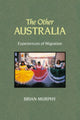 Book cover of: Other Australia. By: Murphy, Brian
