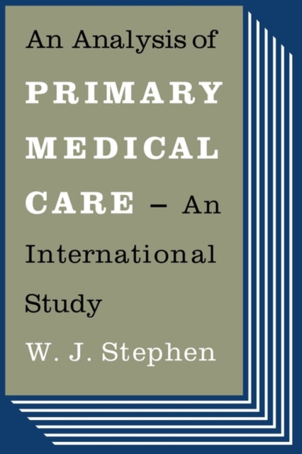 Book cover of: Analysis of Primary Medical Care. By: W. J. Stephen