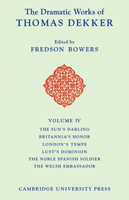 Book cover of: Dramatic Works of Thomas Dekker. By: Fredson Bowers