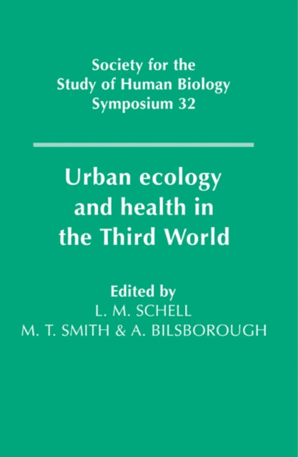Book cover of: Urban Ecology and Health in the Third World. By: Lawrence M. Schell
