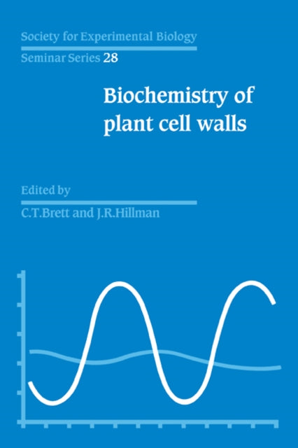 Book cover of: SEBS 28 Biochemistry of Plant Cell Walls. By: C. T. Brett