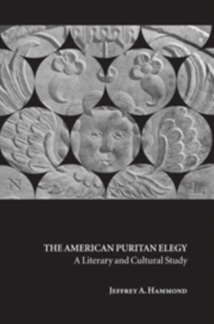 Book cover of: American Puritan Elegy. By: Jeffrey A. Hammond