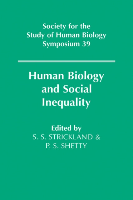Book cover of: Human Biology and Social Inequality. By: Simon S. Strickland