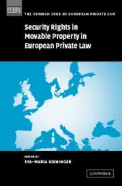 Book cover of: Security Rights in Movable Property in European Private Law. By: Eva-Maria Kieninger