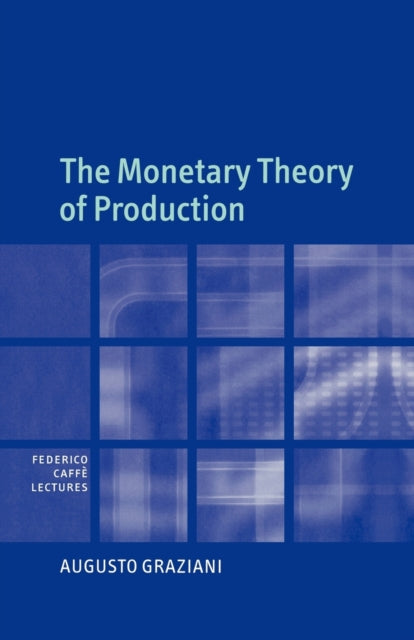 Book cover of: Monetary Theory of Production