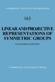 Book cover of: Linear and Projective Representations of Symmetric Groups. By: Alexander Kleshchev