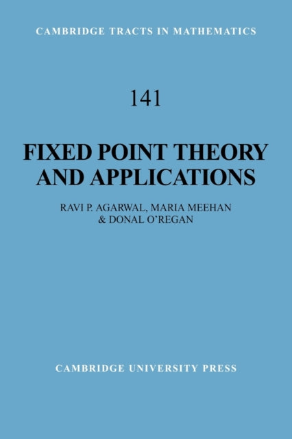 Book cover of: Fixed Point Theory and Applications. By: Ravi P. Agarwal