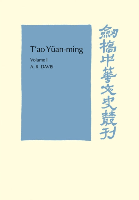 Book cover of: T'ao Yuan-ming: Volume 1, Translation and Commentary. By: A. R. Davis