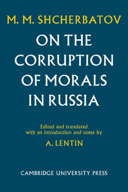 Book cover of: On the Corruption of Morals in Russia. By: M. M. Shcherbatov