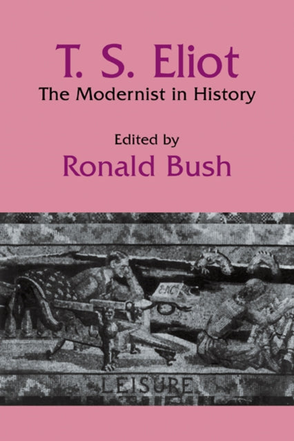 Book cover of: T. S. Eliot. By: Ronald Bush