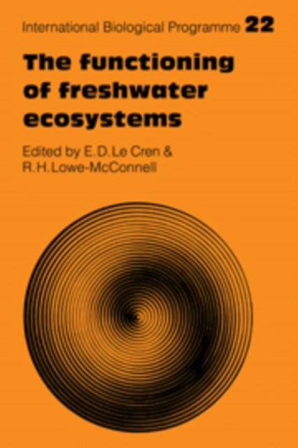Book cover of: Functioning of Freshwater Ecosystems. By: E. D. Le Cren