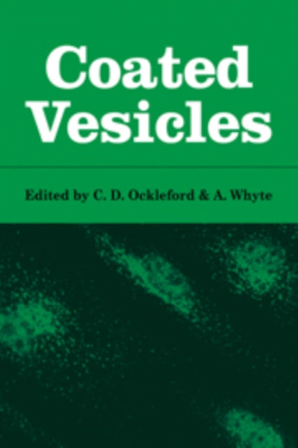 Book cover of: Coated Vesicles. By: C. D. Ockleford