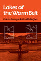 Book cover of: Lakes of the Warm Belt. By: Colette Serruya