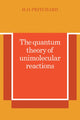 Book cover of: Quantum Theory of Unimolecular Reactions. By: H. O. Pritchard