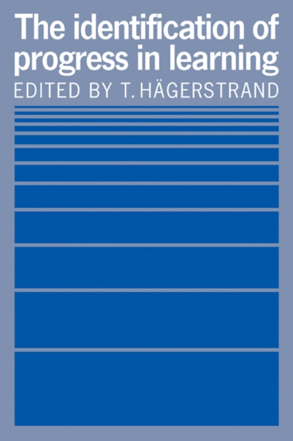Book cover of: Identification of Progress in Learning. By: T. Hägerstrand