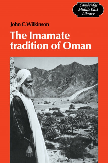 Book cover of: Imamate Tradition of Oman. By: John Craven Wilkinson