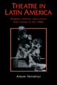 Book cover of: Theatre in Latin America. By: Adam Versényi