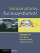 Book cover of: Sonoanatomy for Anaesthetists. By: Ted Lin
