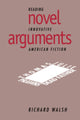 Book cover of: Novel Arguments. By: Richard Walsh