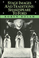 Book cover of: Stage Images and Traditions. By: Robyn Bolam
