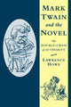 Book cover of: Mark Twain and the Novel. By: Lawrence Howe