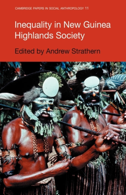 Book cover of: Inequality in New Guinea Highlands Societies. By: Andrew Strathern