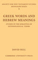 Book cover of: Greek Words Hebrew Meanings. By: Hill