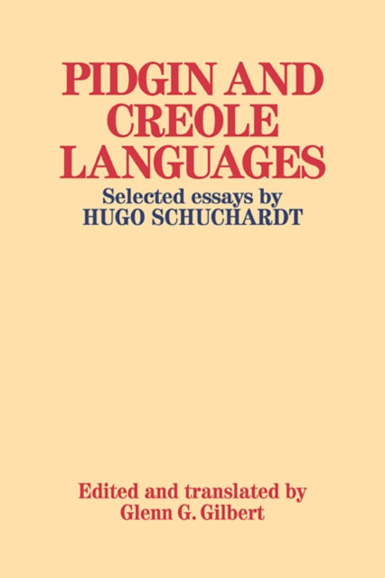 Book cover of: Pidgin and Creole Languages. By: Schuchardt Hugo