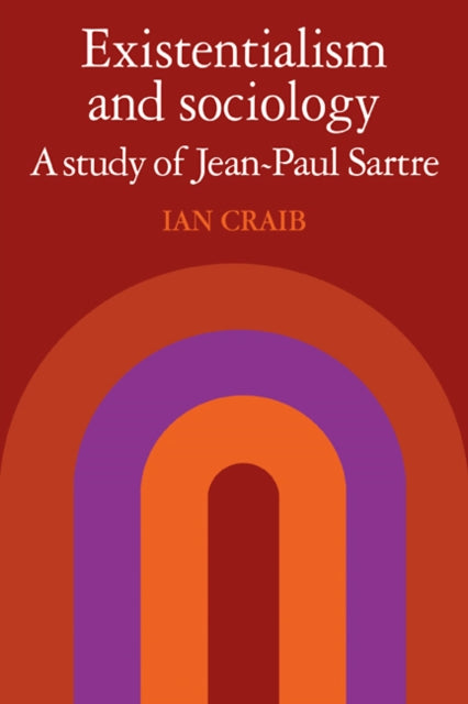Book cover of: Existentialism and Sociology. By: Ian Craib
