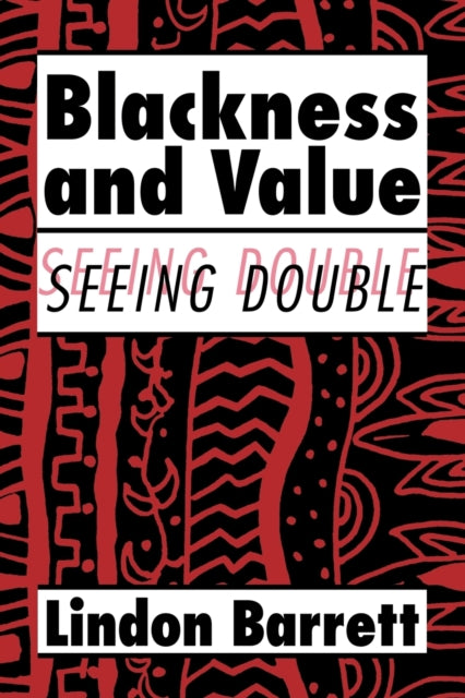 Book cover of: Blackness and Value. By: Lindon Barrett