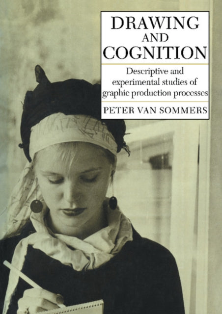 Book cover of: Drawing and Cognition. By: Peter Van Sommers