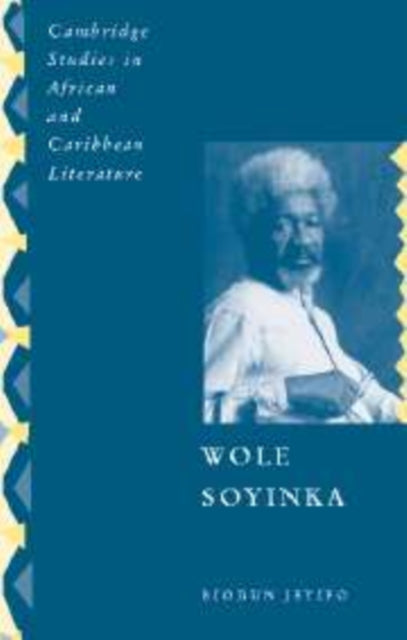 Book cover of: Wole Soyinka. By: Biodun Jeyifo