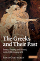 Book cover of: Greeks and their Past. By: Jonas Grethlein