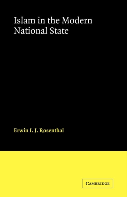 Book cover of: Islam in the Modern National State. By: Rosenthal