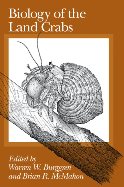 Book cover of: Biology of the Land Crabs. By: Warren W. Burggren