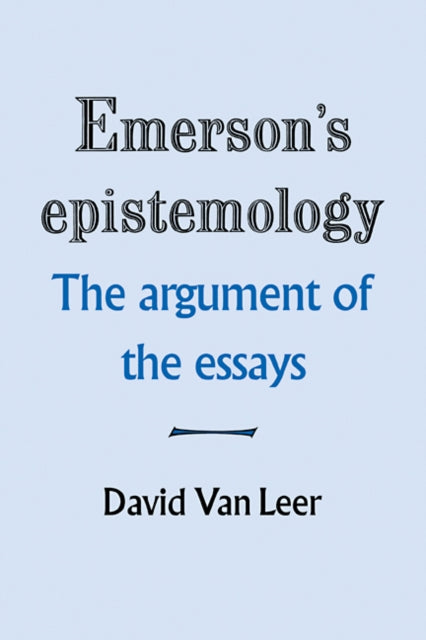Book cover of: Emerson's Epistemology. By: David Van Leer